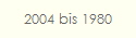 2004 bis 1980